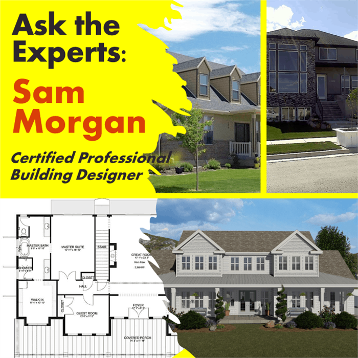 house-plans-q-a-with-sam-morgan-cpbd-aibd-cgp-nahb-ask-the-experts